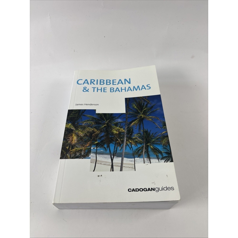 Caribbean & The Bahamas Travel Guide – James Henderson Cadogan Guides Book